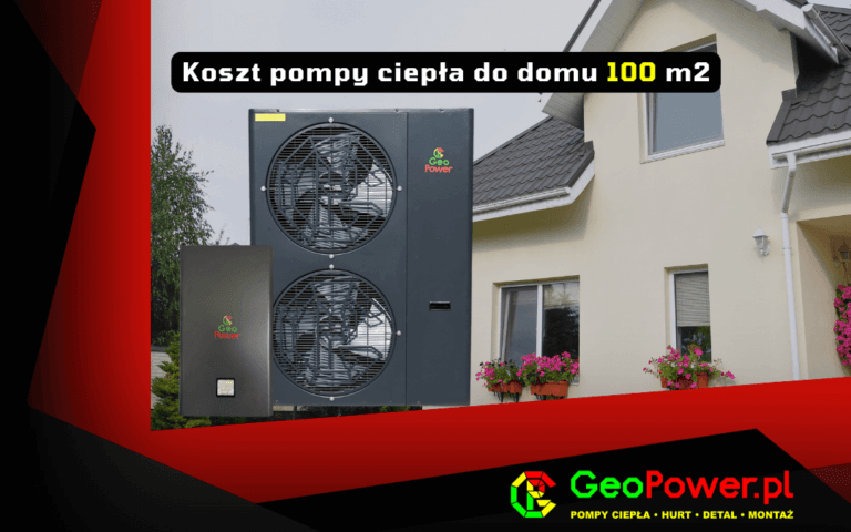 koszt pompy ciepła do domu 100m2