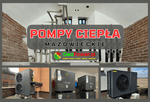 Pompy ciepła mazowieckie - Warszawa i okolice