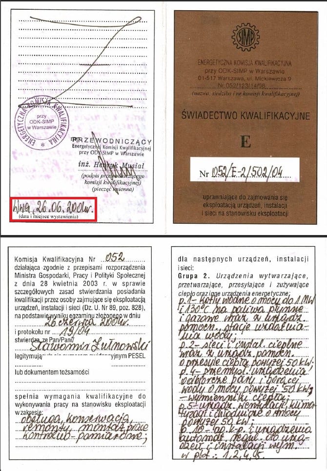 Uprawnienie SEP E2 z 2004r - Eksploatacja instalacji grzewczych do 1000kW i 130°C - obsługa, konserwacja, remont, montaż, prace kontrolno-pomiarowe.