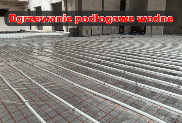 ogrzewanie podłogowe wodne