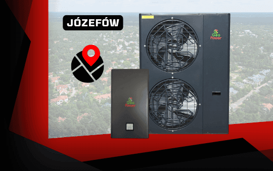 Pompy ciepła Józefów - gruntowe, powietrzne