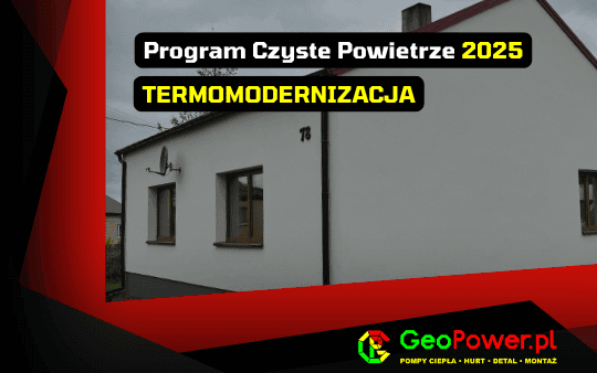 Program Czyste Powietrze — termomodernizacja