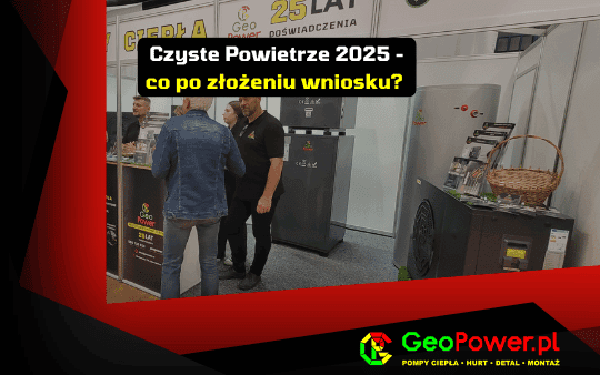 Czyste Powietrze — co po złożeniu wniosku