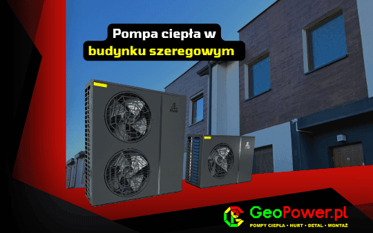 Pompa ciepła w szeregowcu