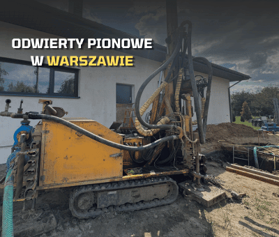 Odwierty pod pompy ciepła w Warszawie - GeoPower